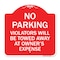 Signmission No Parking Violators Towed Away Owners Expense, Red & White Alum Sign, 18" L, 18" H, RW-1818-23641 A-DES-RW-1818-23641 - alternate 1